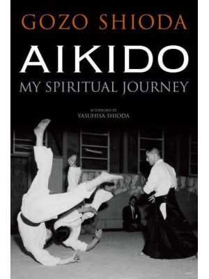 Aikido My Spiritual Journey