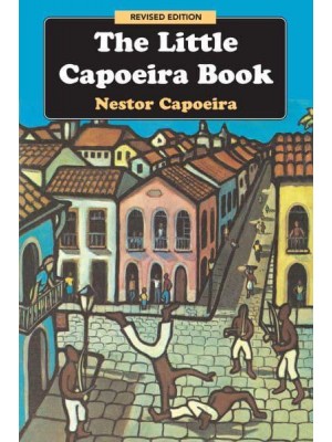 The Little Capoeira Book