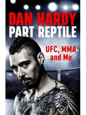 Part Reptile UFC, MMA and Me