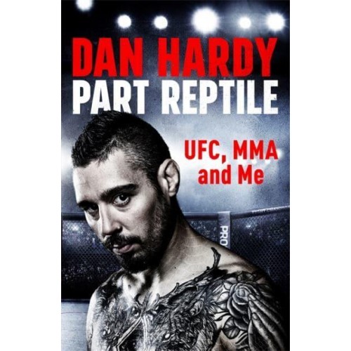 Part Reptile UFC, MMA and Me