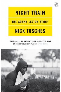 Night Train The Sonny Liston Story