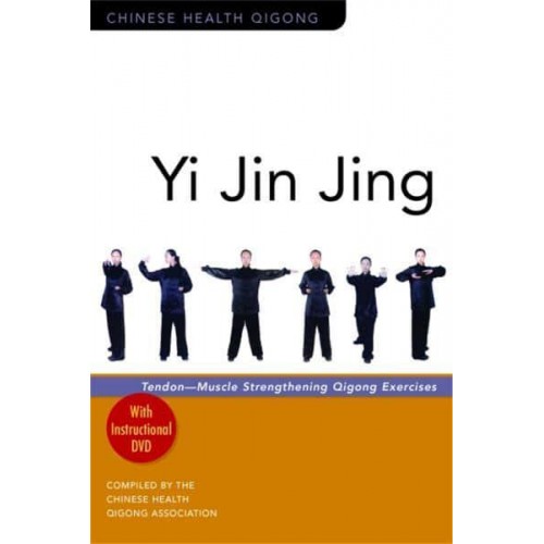 Yi Jin Jing Tendon-Muscle Strengthening Qigong Exercises