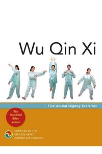 Wu Qin Xi Five-Animal Qigong Exercises