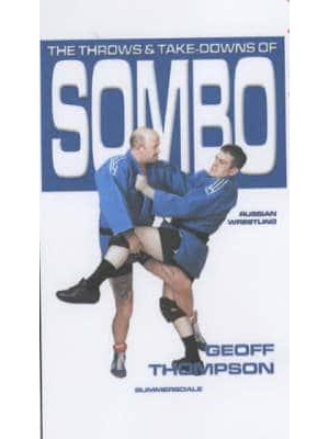 The Throws and Take-Downs of Sombo Russian Wrestling