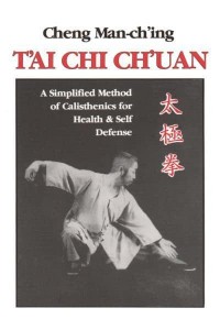 T'ai Chi Ch'uan A Simplified Method of Calisthenics for Health & Self Defence