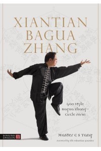 Xiantian Bagua Zhang Gao Style Bagua Zhang -- Circle Form