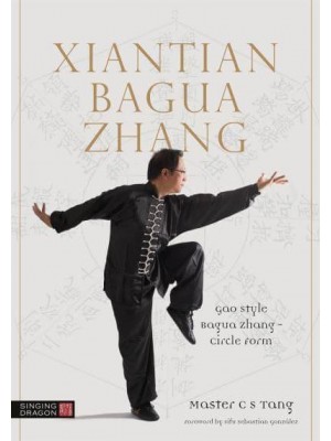 Xiantian Bagua Zhang Gao Style Bagua Zhang -- Circle Form