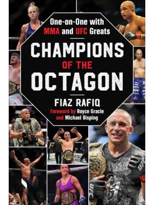 Champions of the Octagon One on One With MMA and UFC Greats