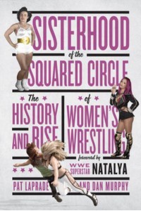 Sisterhood of the Squared Circle