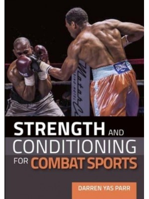 Strength and Conditioning for Combat Sports