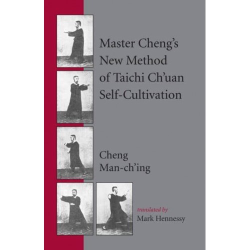 Master Cheng's New Method of Taichi Ch'uan Self-Cultivation