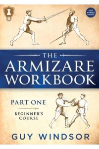 The Armizare Workbook Part One: The Beginners' Workbook, Left-Handed Version