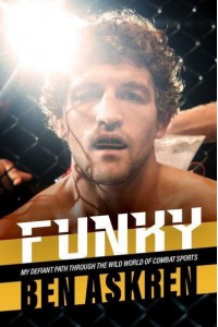 Funky My Defiant Path Through the Wild World of Combat Sports