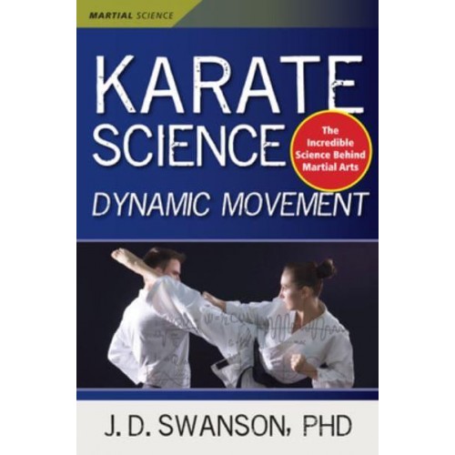 Karate Science Dynamic Movement - Martial Science