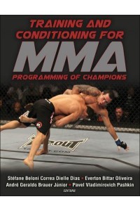 Training and Conditioning for MMA Programming of Champions