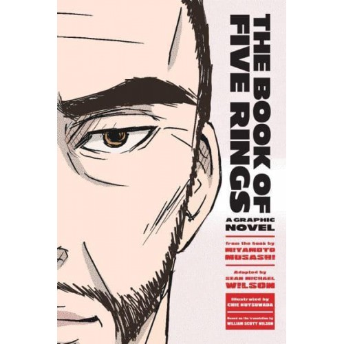 The Book of Five Rings A Graphic Novel