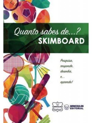 Quanto Sabes De... Skimboard