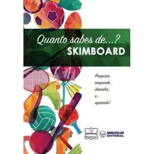 Quanto Sabes De... Skimboard