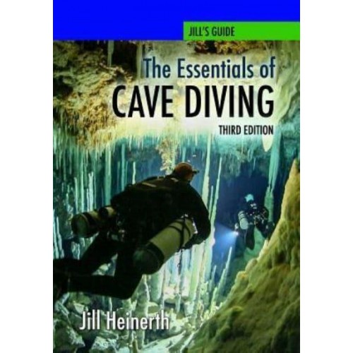 The Essentials of Cave Diving - Third Edition