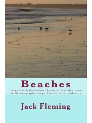 Beaches Learn Beach Evaluation, Coastline, Earn an Oceanography Badge, Lakes, and More