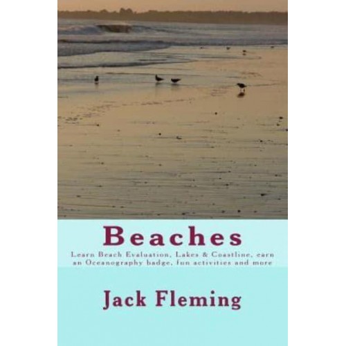 Beaches Learn Beach Evaluation, Coastline, Earn an Oceanography Badge, Lakes, and More