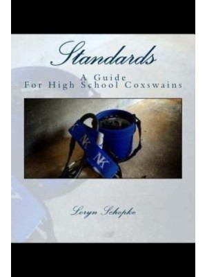 Standards A Guide to High School Coxswains