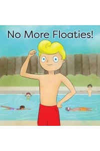 No More Floaties!