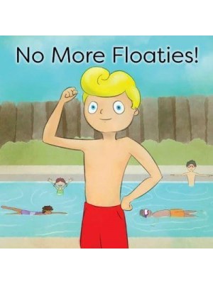 No More Floaties!