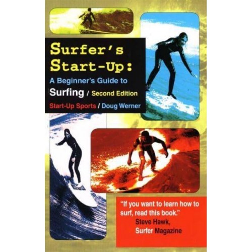 Surfer's Start-Up A Beginner's Guide to Surfing - Start-Up Sports
