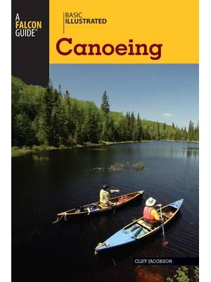 Basic Illustrated Canoeing - A Falcon Guide