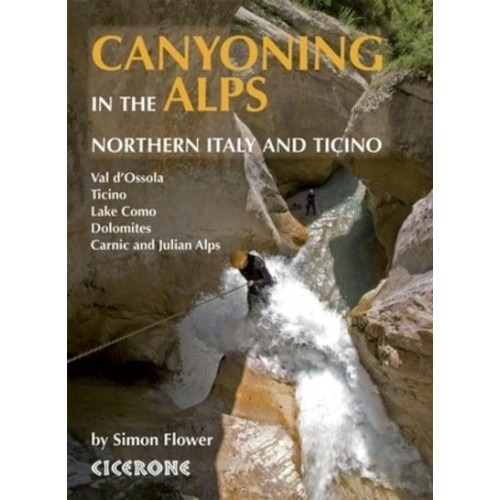 Canyoning in the Alps Northern Italy and Ticino