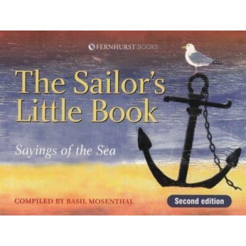 The Sailor's Little Book Sayings of the Sea