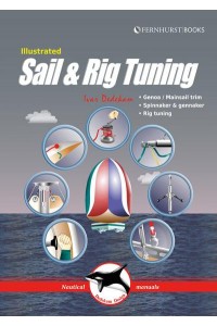 Illustrated Sail & Rig Tuning - Illustrated Nautical Manuals