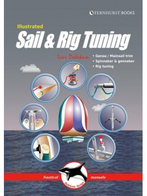 Illustrated Sail & Rig Tuning - Illustrated Nautical Manuals