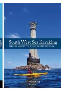 South West Sea Kayaking Isle of Wight to the Severn Estuary