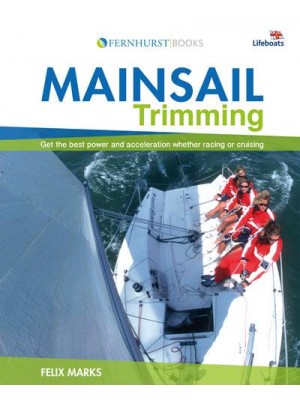 Mainsail Trimming An Illustrated Guide