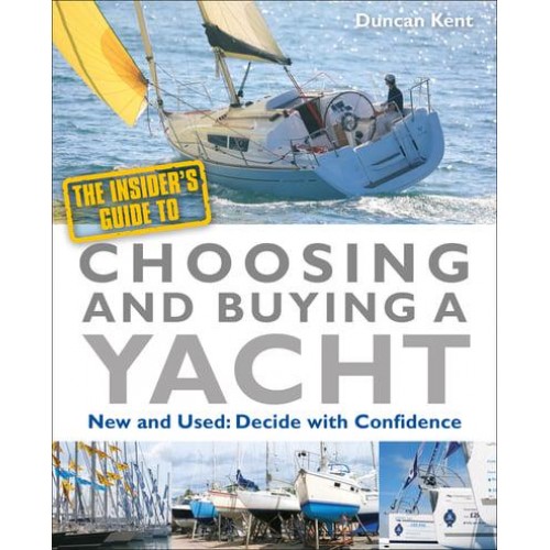 The Insider's Guide to Choosing and Buying a Yacht