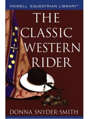 The Classic Western Rider - Howell Equestrian Library