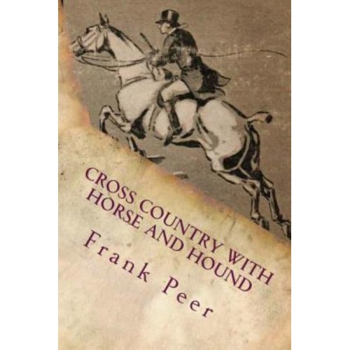 Cross Country With Horse and Hound