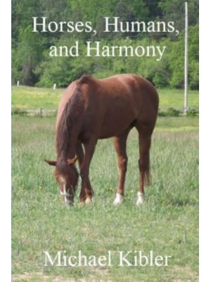 Horses, Humans, and Harmony