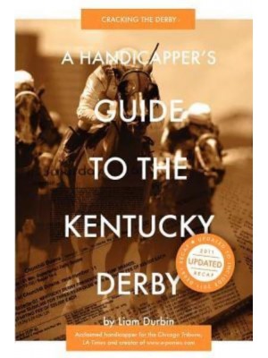 A Handicapper's Guide to the Kentucky Derby Cracking the Derby