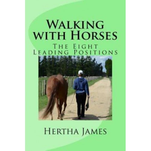 Walking With Horses The Eight Leading Positions