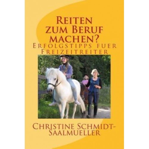 Reiten Zum Beruf Machen? Erfolgstipps Fuer Freizeitreiter
