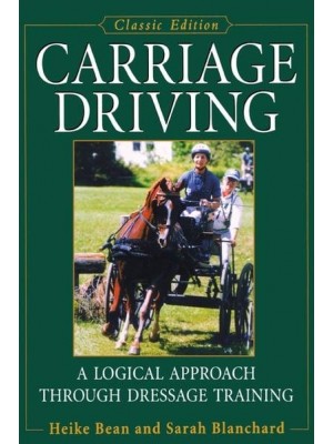 Carriage Driving A Logical Approach Through Dressage Training