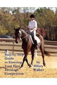 A Step-By-Step Guide to Entering Your First Dressage Competition