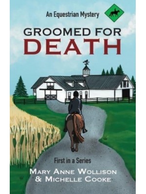 Groomed for Death: An Equestrian Mystery - Darcy Dillon Equestrian Mysteries