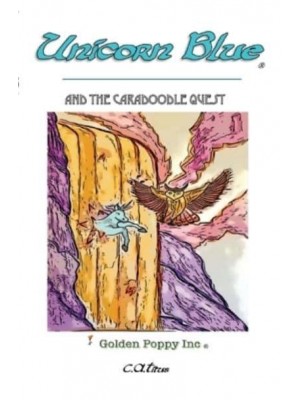 Unicorn Blue: And The Caradoodle Quest