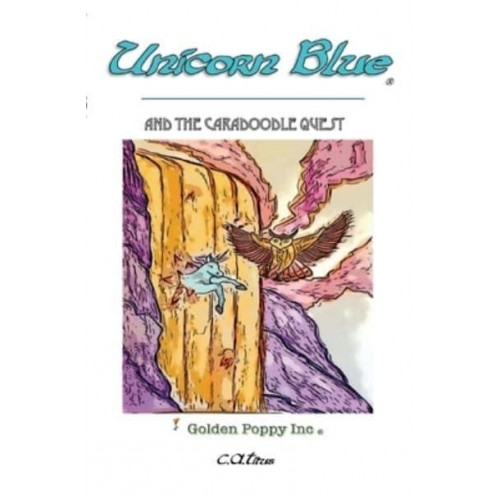Unicorn Blue: And The Caradoodle Quest