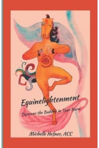 Equinelightenment Discover the Buddha in Your Barn