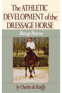 The Athletic Development of the Dressage Horse Manege Patterns